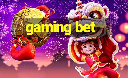 gaming bet