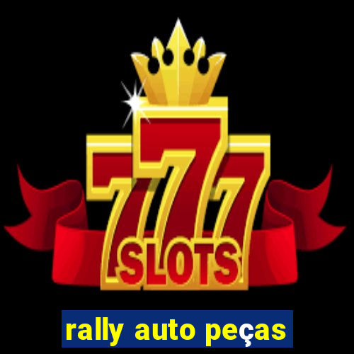 rally auto peças