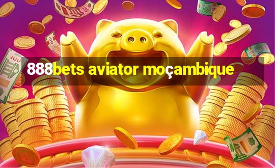 888bets aviator moçambique