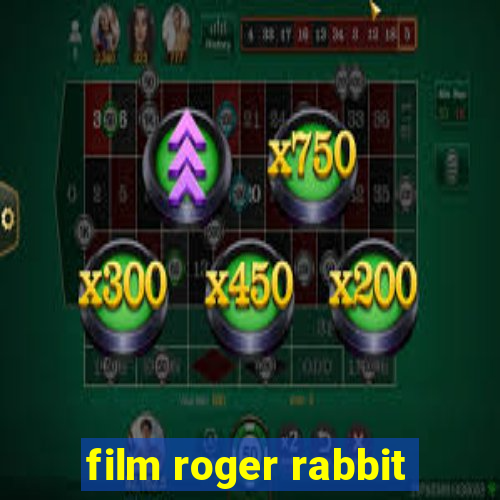 film roger rabbit