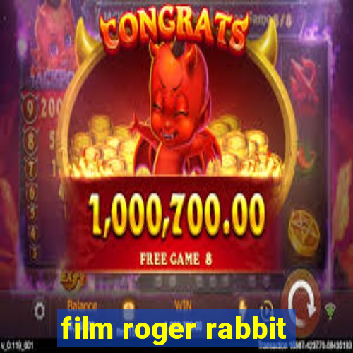 film roger rabbit