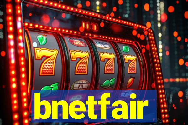 bnetfair