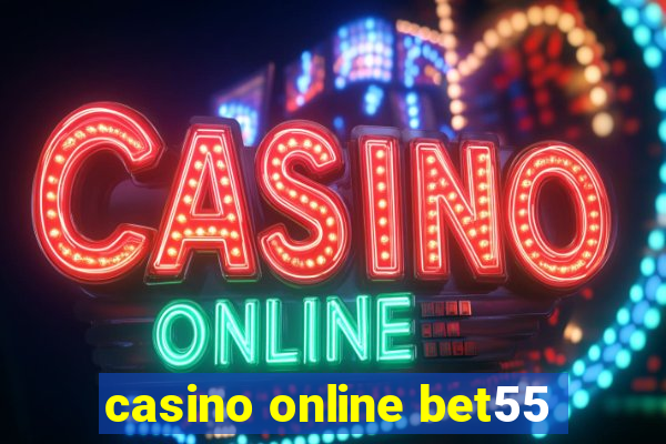 casino online bet55