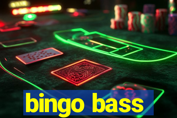 bingo bass