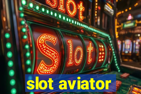 slot aviator