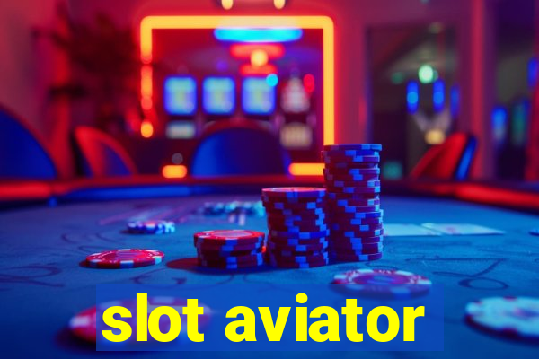 slot aviator