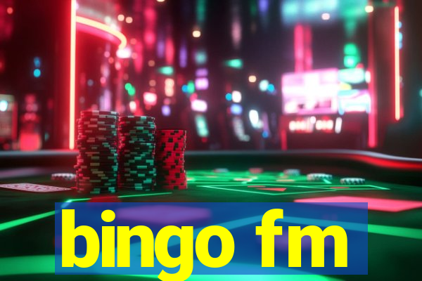 bingo fm