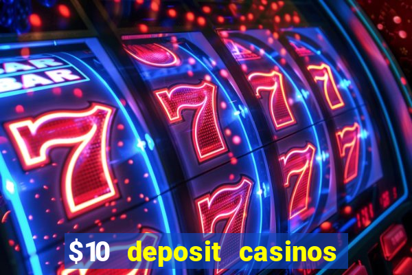 $10 deposit casinos with paysafecard