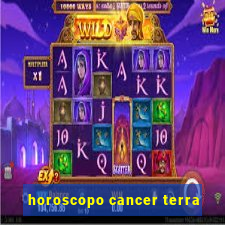 horoscopo cancer terra