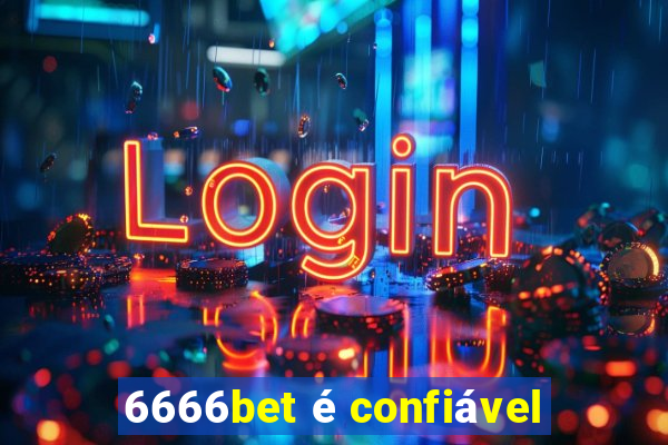 6666bet é confiável