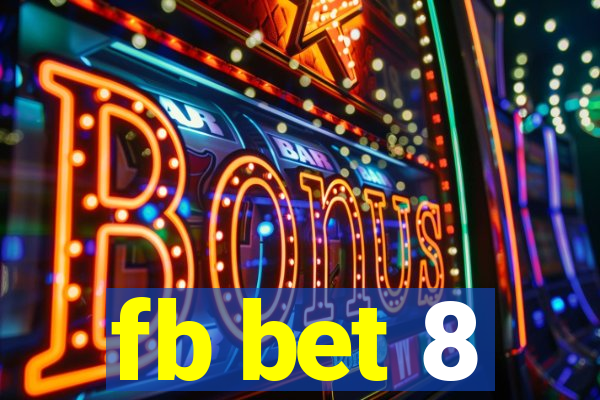 fb bet 8