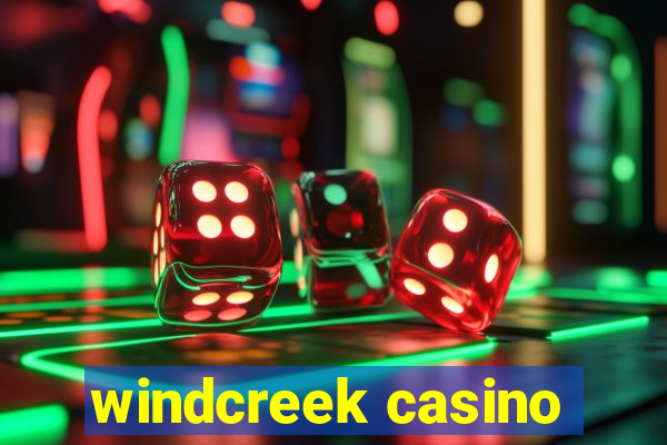 windcreek casino