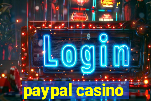 paypal casino