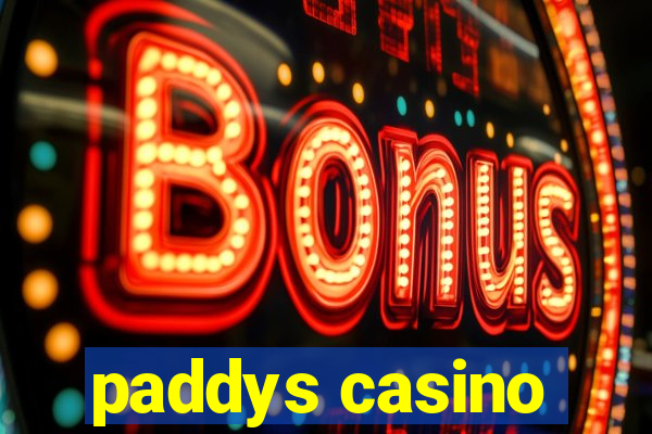 paddys casino