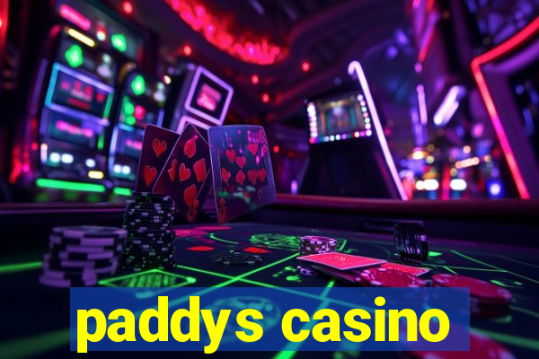 paddys casino