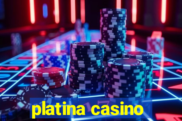 platina casino