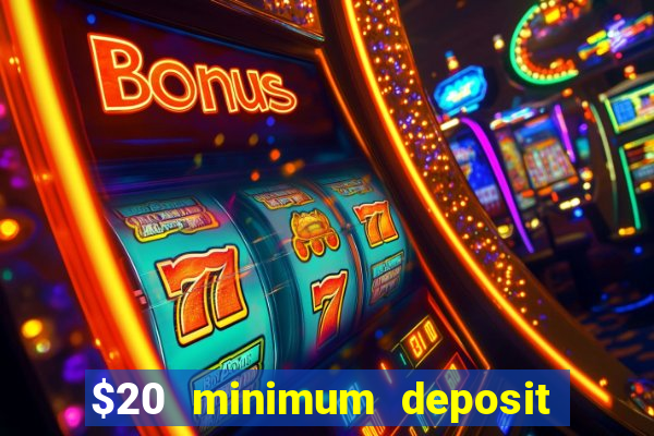 $20 minimum deposit casino australia