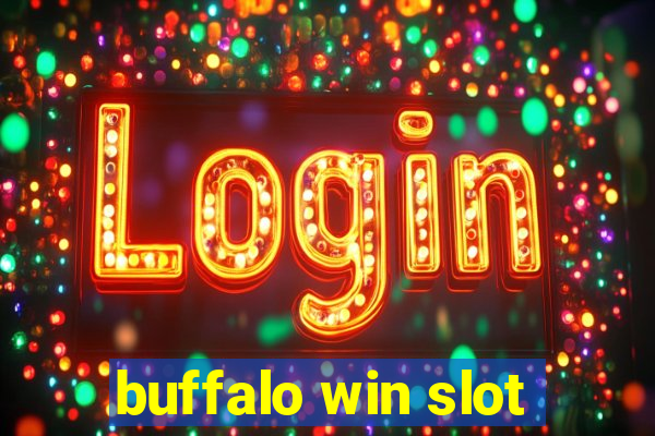 buffalo win slot