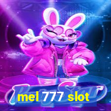 mel 777 slot