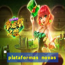 plataformas novas do tigrinho