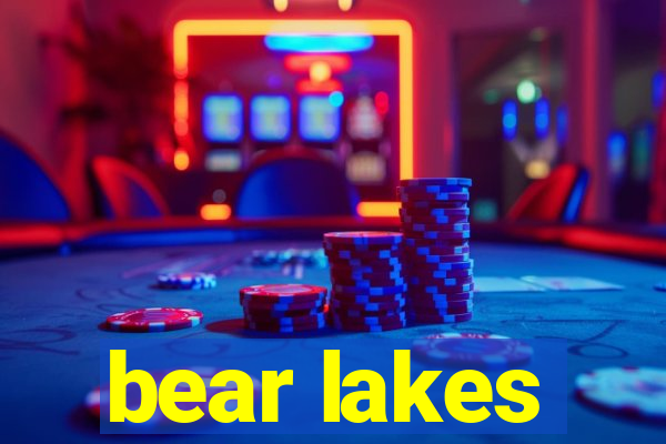 bear lakes