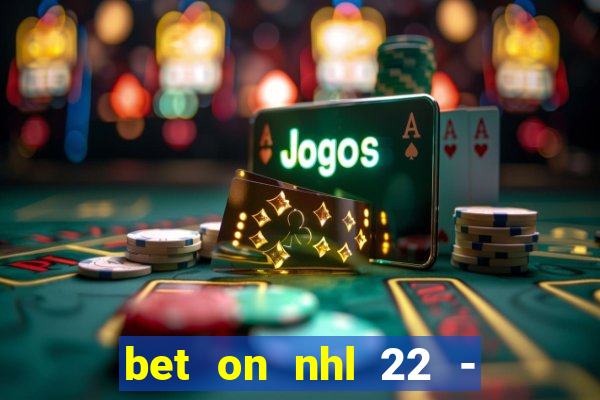 bet on nhl 22 - 23 l wynnbet