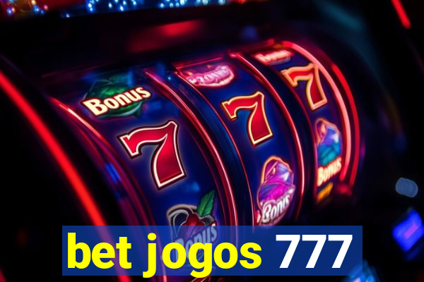 bet jogos 777