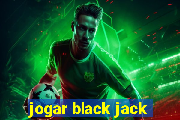 jogar black jack