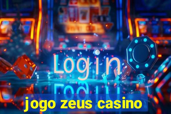 jogo zeus casino