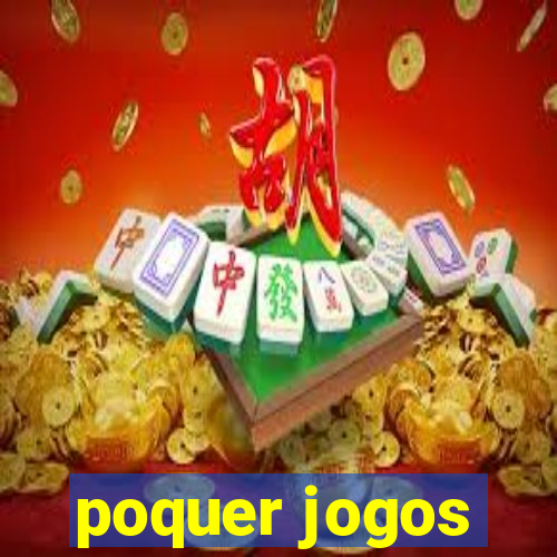 poquer jogos