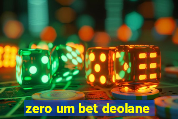 zero um bet deolane