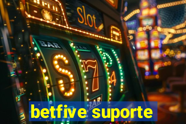 betfive suporte