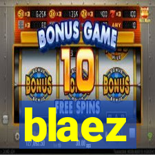 blaez