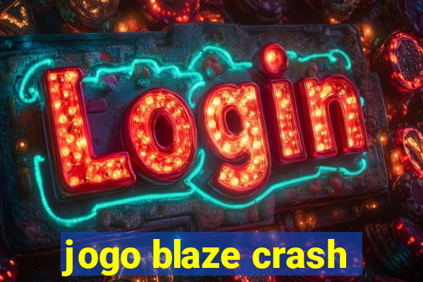 jogo blaze crash