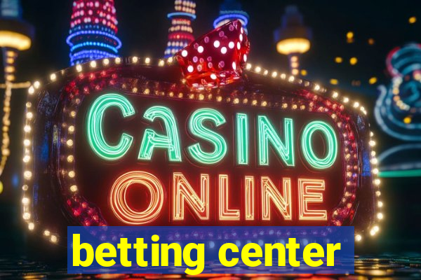 betting center