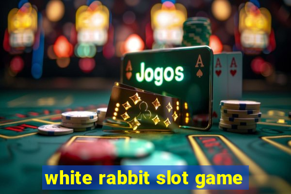 white rabbit slot game