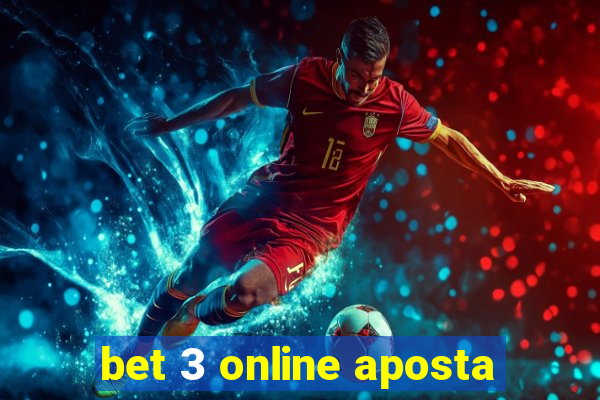 bet 3 online aposta