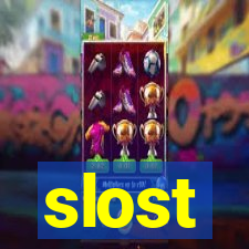 slost