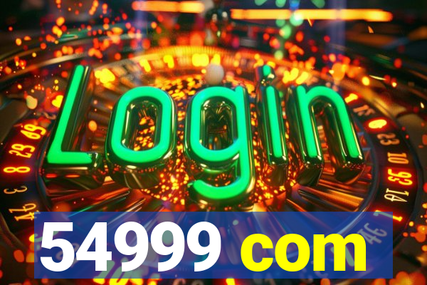 54999 com