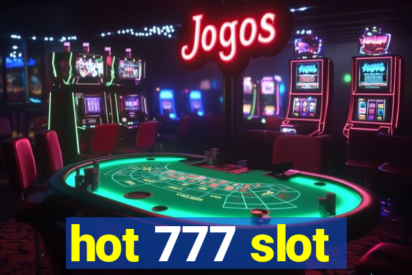 hot 777 slot