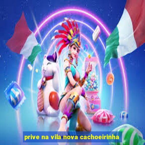 prive na vila nova cachoeirinha