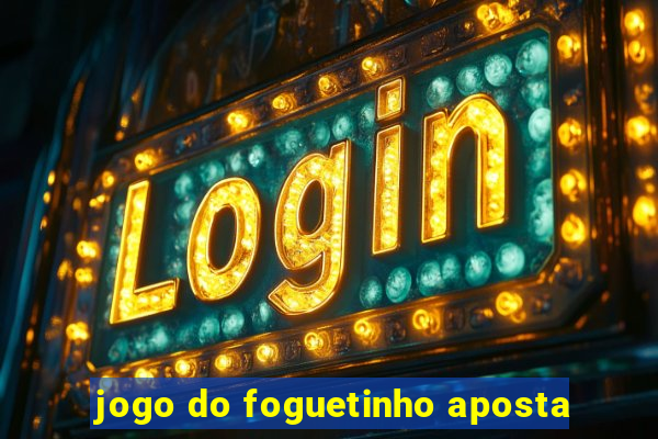 jogo do foguetinho aposta