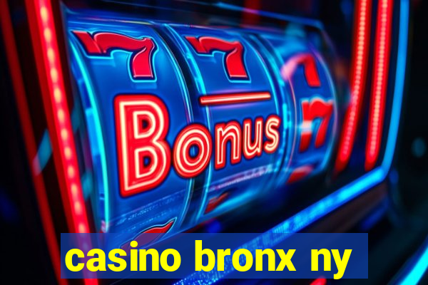 casino bronx ny