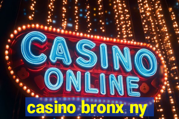 casino bronx ny