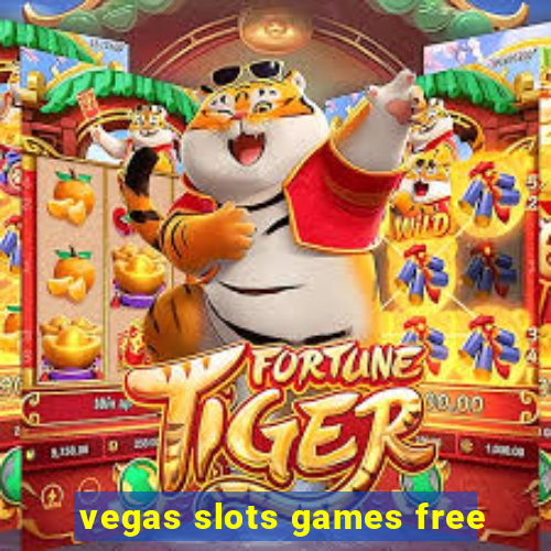 vegas slots games free