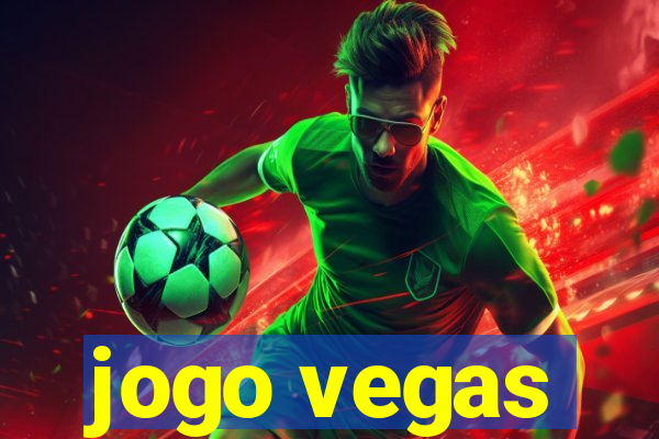 jogo vegas