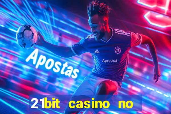 21bit casino no deposit bonus codes 2024