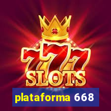 plataforma 668