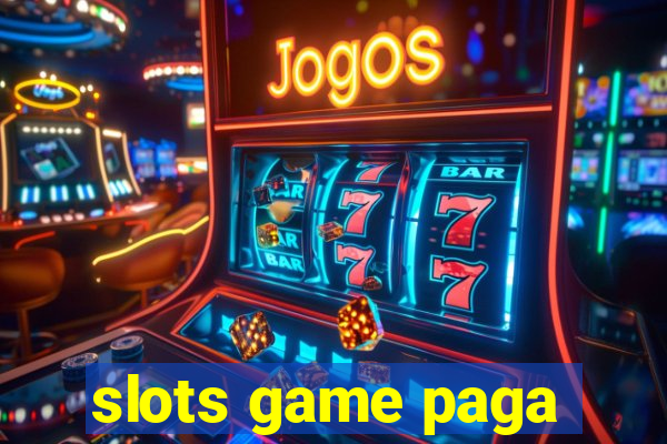 slots game paga