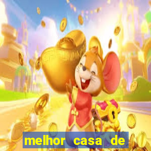 melhor casa de aposta 2023